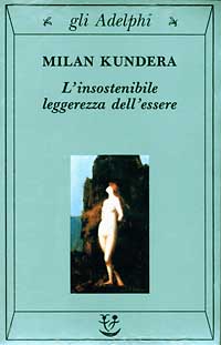 la copertina del libro l'insostenibile leggerezza dell'essere